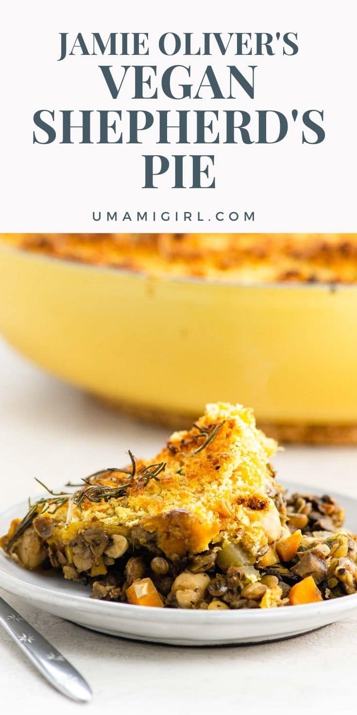 Jamie Oliver's Vegan Shepherd's Pie Umami Girl