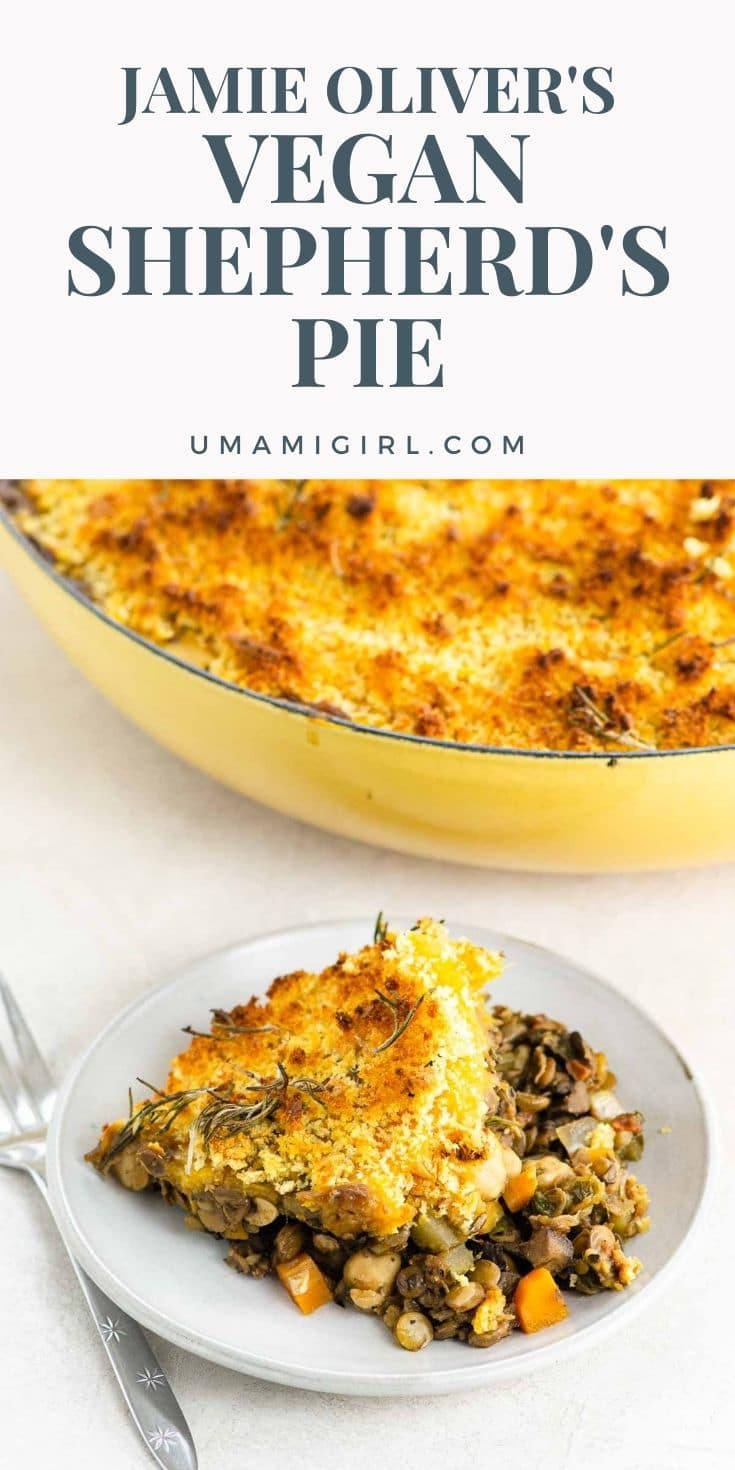 Jamie Oliver's Vegan Shepherd's Pie Umami Girl