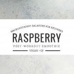 Raspberry Chia Post Workout Smoothie | Umami Girl