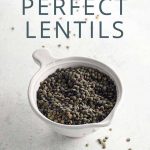 how to cook perfect lentils