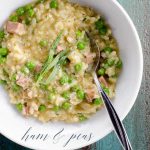 Risotto Recipe with Ham and Peas _ Umami Girl PIN