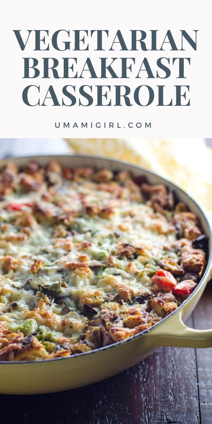 MakeAhead Vegetarian Breakfast Casserole Umami Girl