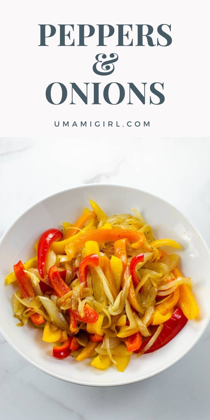 Sautéed Peppers and Onions Umami Girl