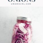 Pickled Red Onion Recipe Pin _ Umami Girl