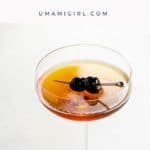 Manhattan Cocktail Recipe and Variations Pin _ Umami Girl