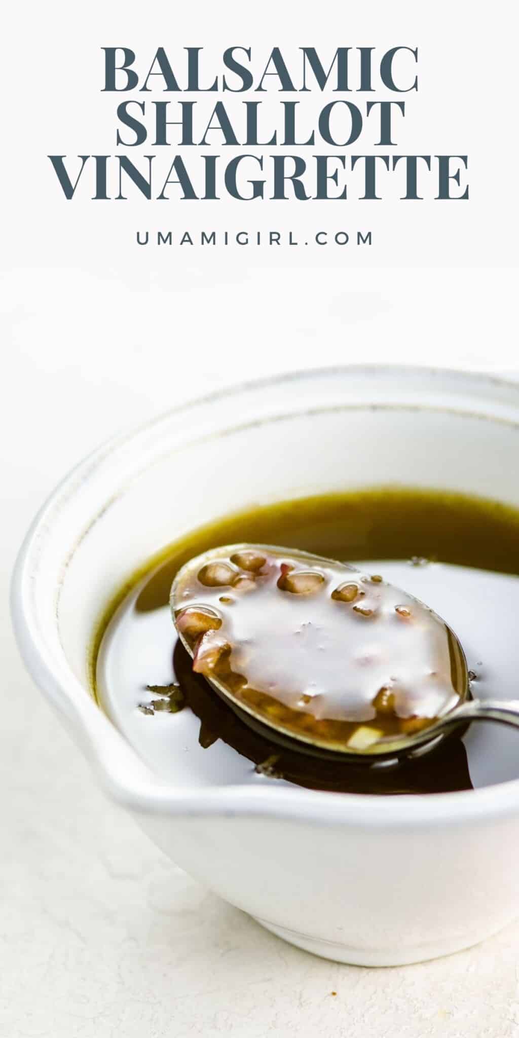 Balsamic Shallot Vinaigrette Umami Girl