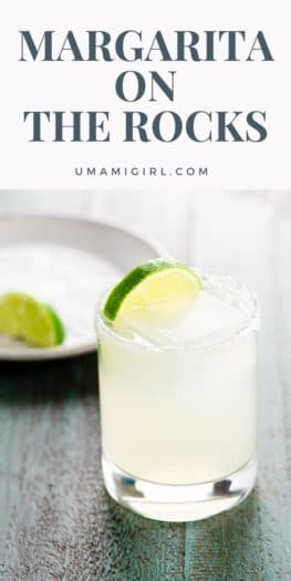 How to Make a Margarita on the Rocks | Umami Girl