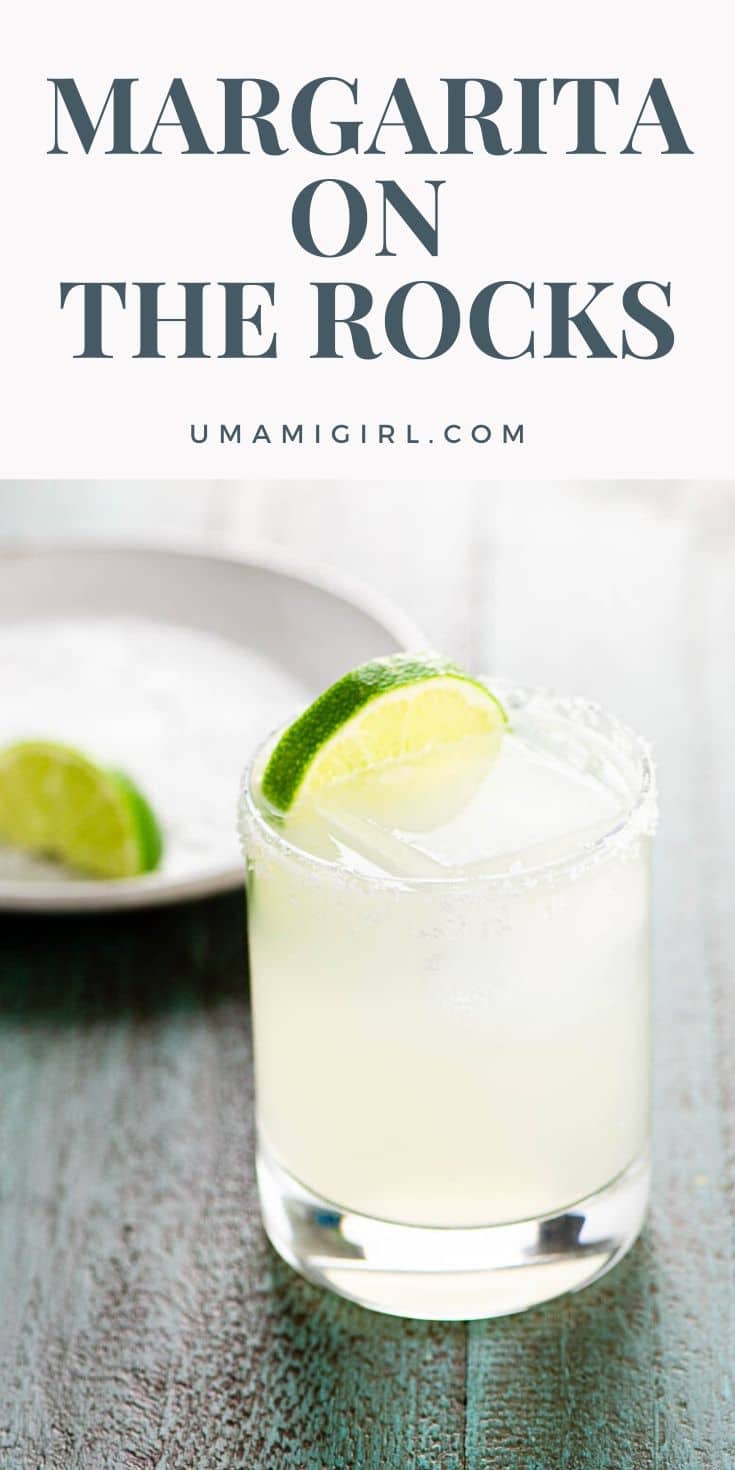 How to Make a Margarita on the Rocks Umami Girl