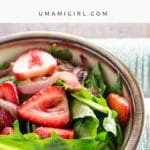 Dandelion Salad with Balsamic Strawberries and Onions Pin 2 _ Umami Girl
