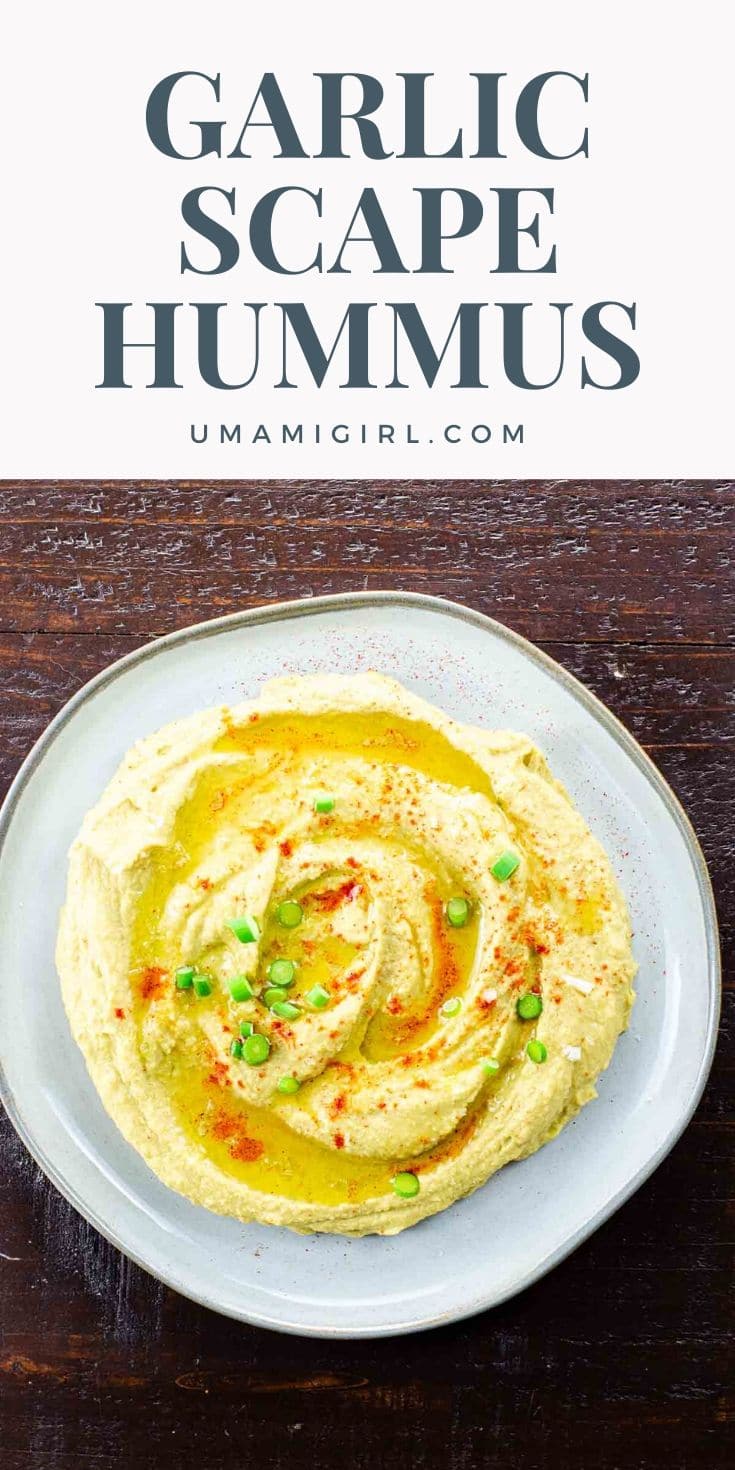 Garlic Scape Hummus (No Tahini) A Quick & Easy Party Trick Umami Girl