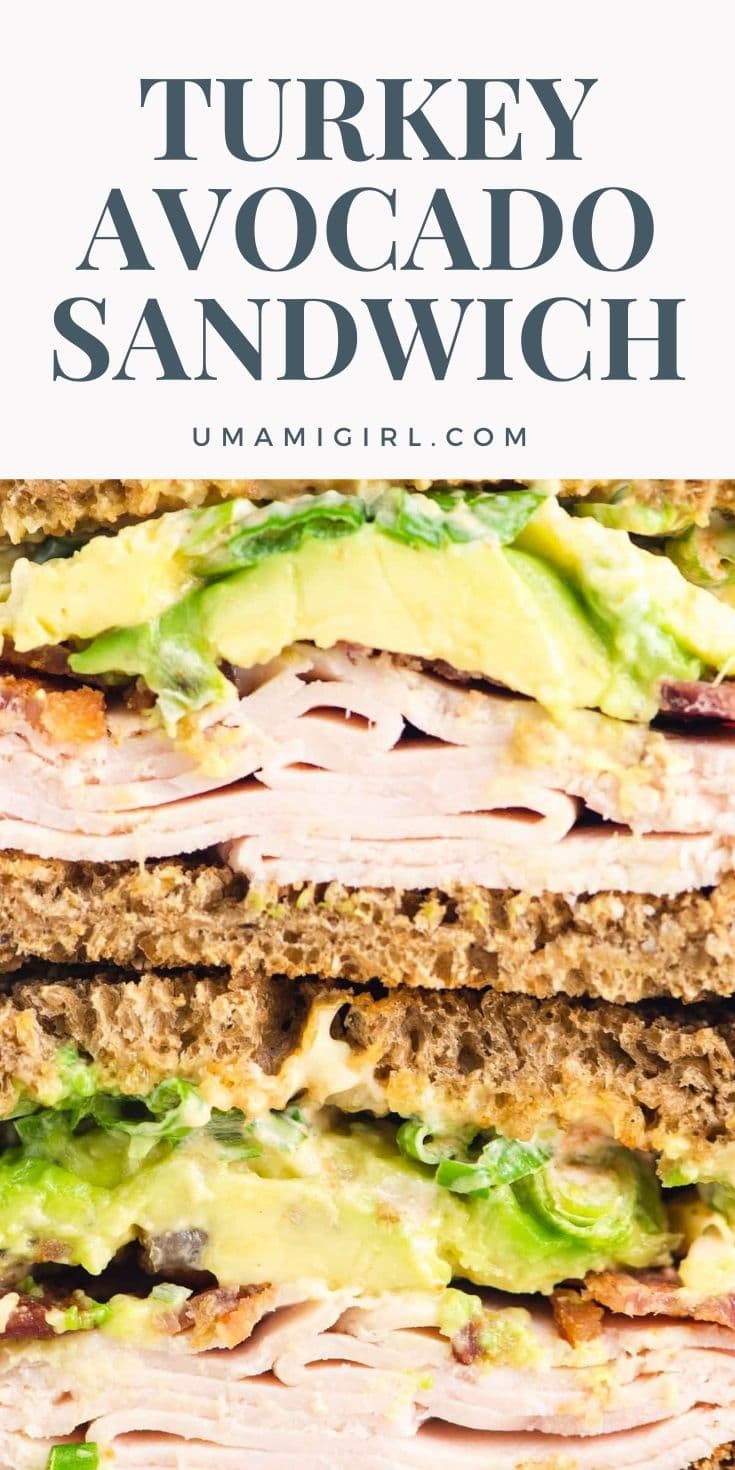 A Ridiculously Good Turkey Avocado Sandwich Umami Girl
