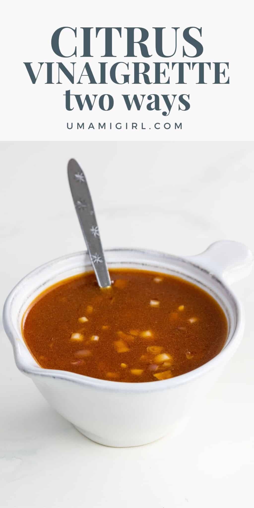 Citrus Vinaigrette (Two Ways) Umami Girl