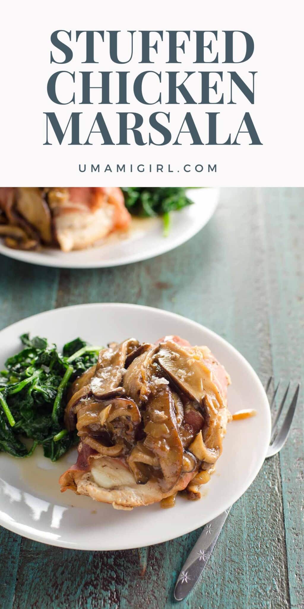 ProsciuttoWrapped Stuffed Chicken Marsala Umami Girl