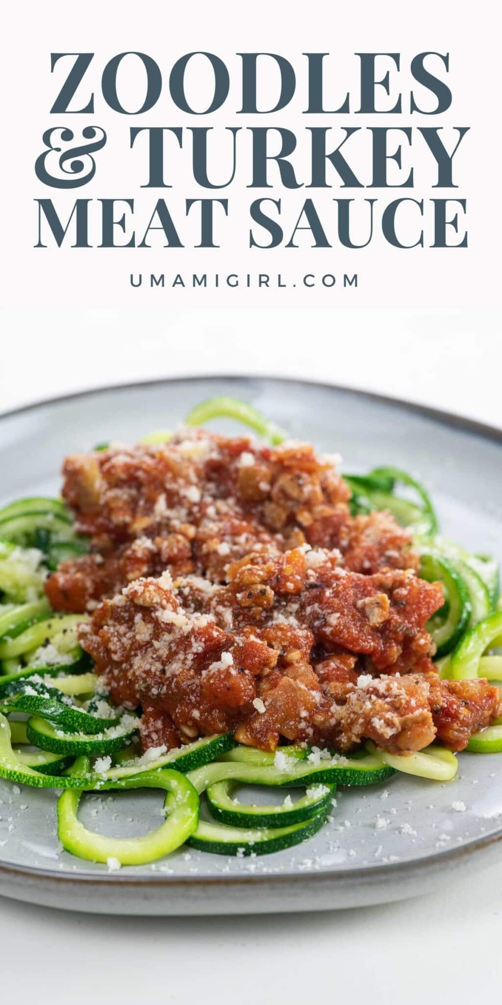 Zoodle Spaghetti with Turkey Meat Sauce Umami Girl